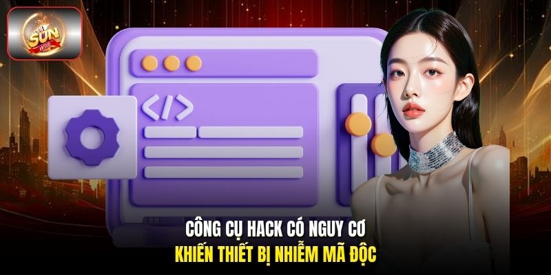 Công cụ hack có nguy cơ khiến thiết bị nhiễm mã độc. Công cụ hack có nguy cơ khiến thiết bị nhiễm mã độc.