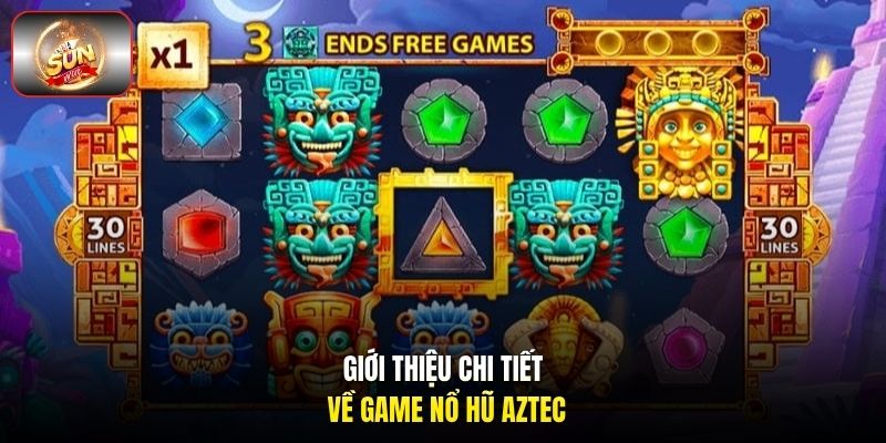 Giới thiệu chi tiết về game nổ hũ Aztec Giới thiệu chi tiết về game nổ hũ Aztec