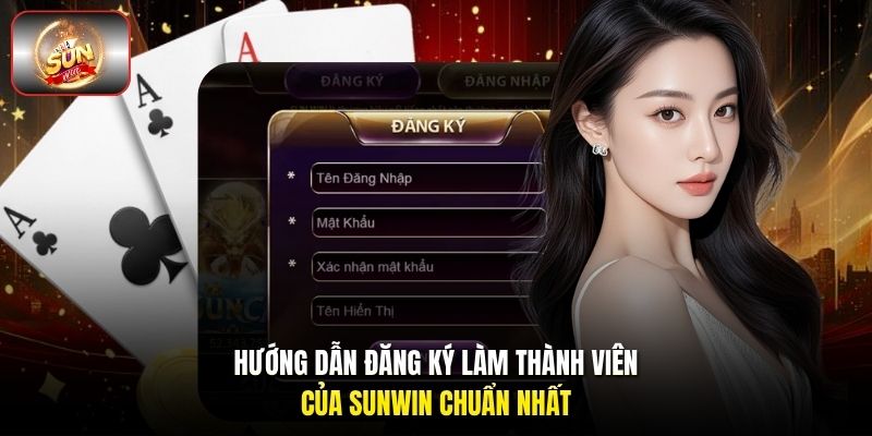 Hướng dẫn đăng ký làm thành viên của Sunwin chuẩn nhất