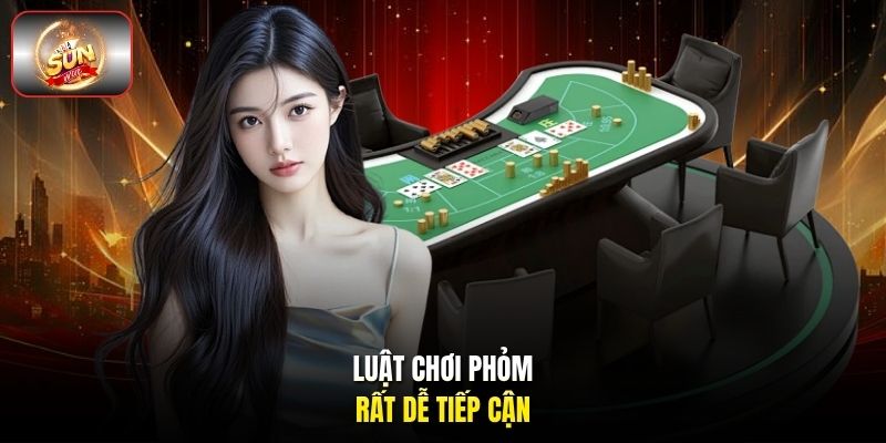 Luật chơi Phỏm rất dễ tiếp cận Luật chơi Phỏm rất dễ tiếp cận