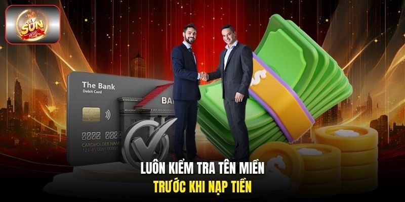 Luôn kiểm tra tên miền trước khi nạp tiền. Luôn kiểm tra tên miền trước khi nạp tiền.