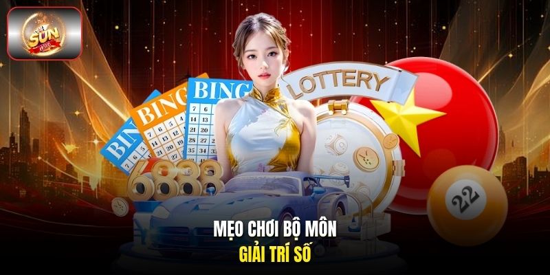 Mẹo chơi bộ môn giải trí số