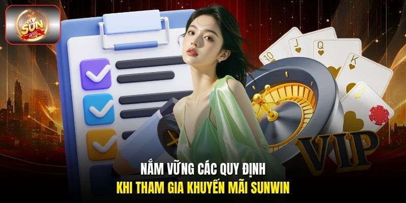 Nắm vững các quy định khi tham gia khuyến mãi Sunwin Nắm vững các quy định khi tham gia khuyến mãi Sunwin