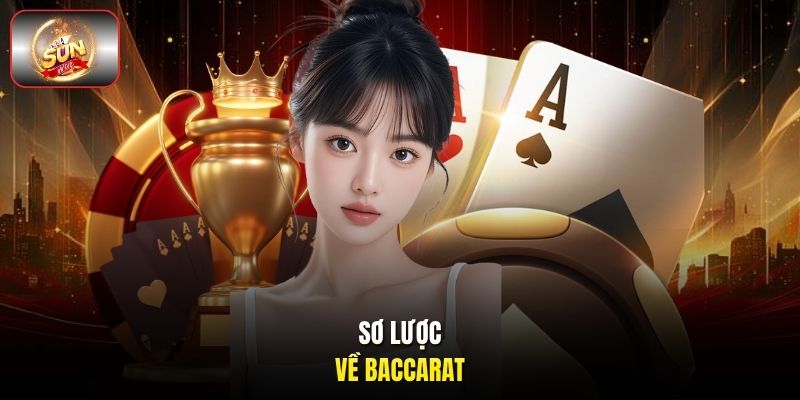 Sơ lược về Baccarat Sơ lược về Baccarat