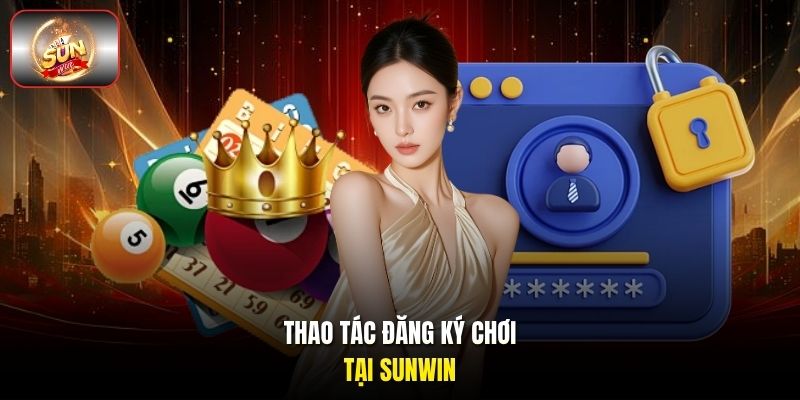 Thao tác đăng ký chơi tại sunwin. Thao tác đăng ký chơi tại sunwin.