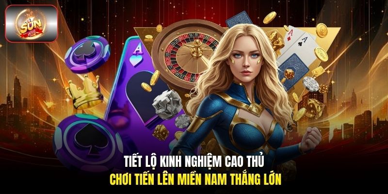 Tiết lộ kinh nghiệm cao thủ chơi tiến lên miền Nam thắng lớn Tiết lộ kinh nghiệm cao thủ chơi tiến lên miền Nam thắng lớn