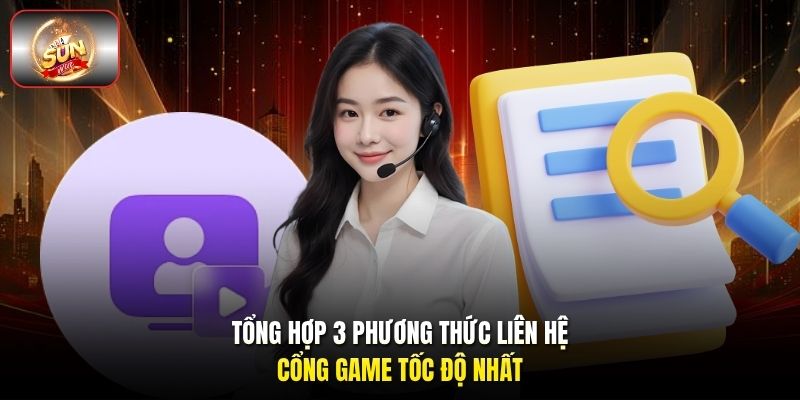 Tổng hợp 3 phương thức liên hệ cổng game tốc độ nhất Tổng hợp 3 phương thức liên hệ cổng game tốc độ nhất