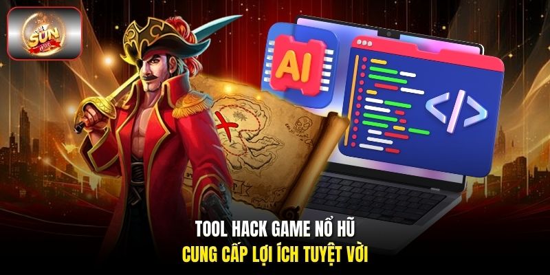 Tool hack game nổ hũ cung cấp lợi ích tuyệt vời Tool hack game nổ hũ cung cấp lợi ích tuyệt vời