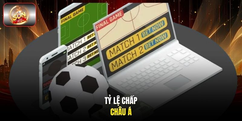 Tỷ lệ chấp châu Á
